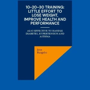 10-20-30 training: Little effort to lose weight, improve health and performance