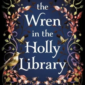 The Wren in the Holly Library