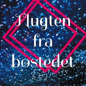 Flugten fra bostedet