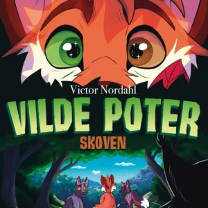 Vilde poter  -  Skoven