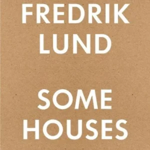 Some houses : 42 houses by Fredrik Lund