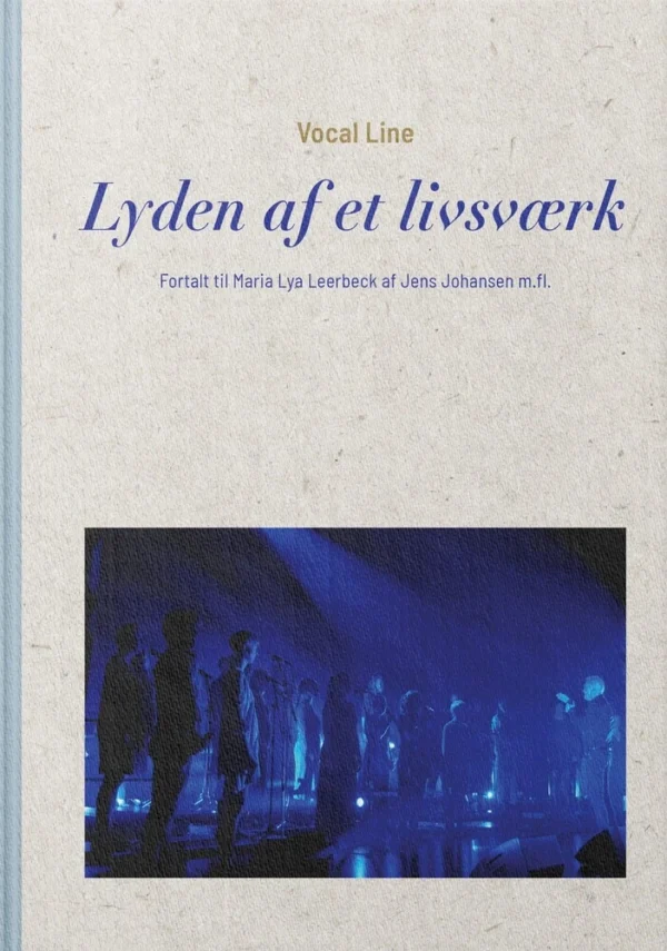 Vocal Line  -  Lyden af et livsværk
