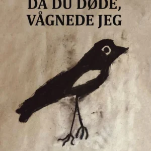 Da du døde, vågnede jeg