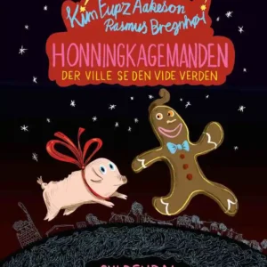 Honningkagemanden der ville se den vide verden