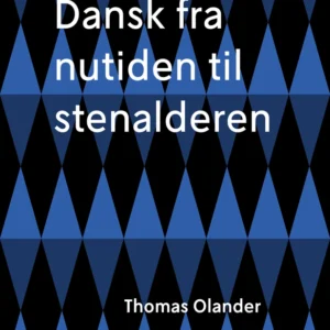 Dansk fra nutiden til stenalderen