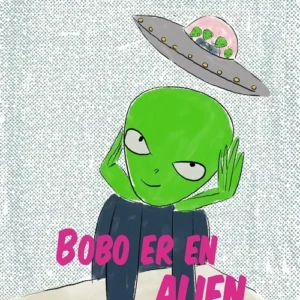 Bobo er en Alien