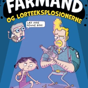 Farmand og lorteeksplosionerne