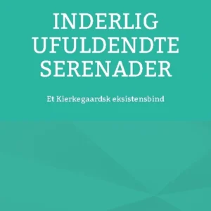 Inderlig ufuldendte serenader