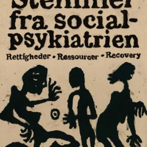 Stemmer fra socialpsykiatrien
