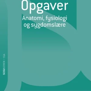 Opgaver til anatomi, fysiologi og sygdomslære