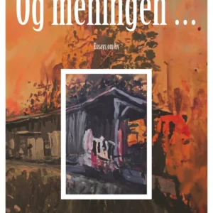 Og meningen ...