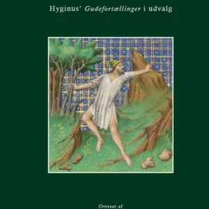 Da Herakles var spæd. Hyginus' Gudefortællinger i udvalg