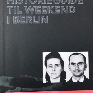 Historieguide til weekend i Berlin