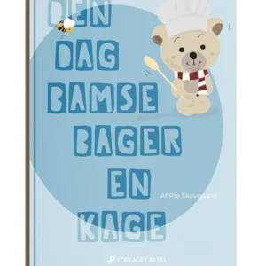 Den dag Bamse bager en kage