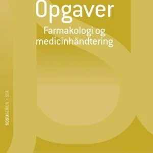 Opgaver til Farmakologi og medicinhåndtering. Social- og sundhedsassistent