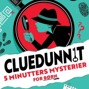 CLUEDUNNIT - 5 minutters mysterier for børn