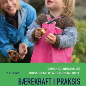 Bærekraft i praksis i barnehagen