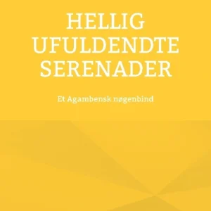 Hellig Ufuldendte serenader