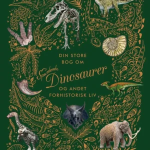 Din store bog om spændende dinosaurer