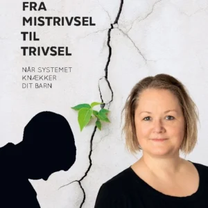 Fra mistrivsel til trivsel