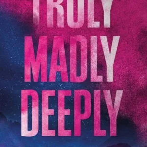 Truly Madly Deeply