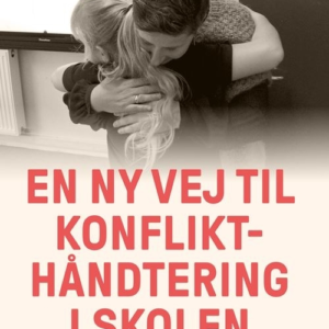 En ny vej til konflikthåndtering i skolen