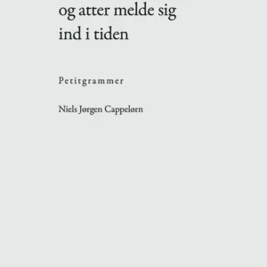 At træde tilbage i livet og atter melde sig ind i tiden