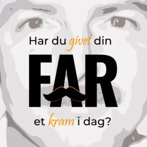 Har du givet din far et kram i dag?