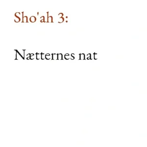 Sho'ah 3: Nætternes nat