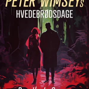 Peter Wimseys hvedebrødsdage