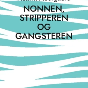 Nonnen, stripperen og gangsteren