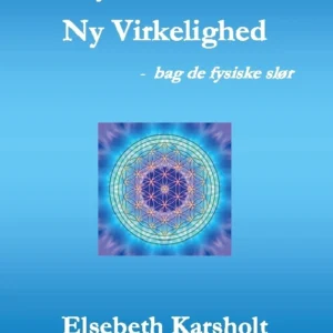 Ny Bevidsthed, Ny Virkelighed