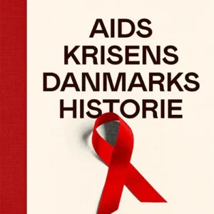 Aids-krisens Danmarkshistorie