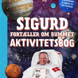 Sigurd fortæller om rummet - Aktivitetsbog
