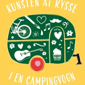 Kunsten at kysse i en campingvogn