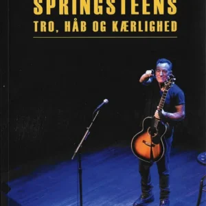 Springsteens tro, håb og kærlighed