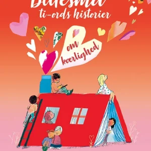 Bittesmå ti-ords historier om kærlighed
