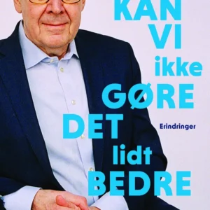 Kan vi ikke gøre det lidt bedre