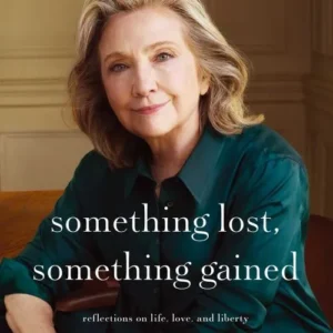 Something Lost, Something Gained: Reflections on Life, Love and Liberty