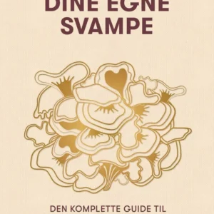Dyrk dine egne svampe