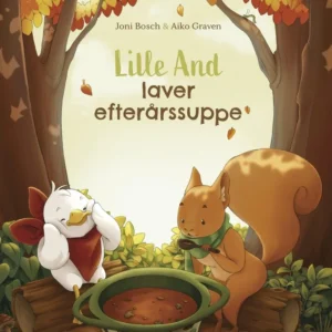 Lille And laver efterårssuppe