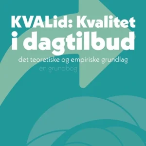 KVAlid  -  Kvalitet i dagtilbud