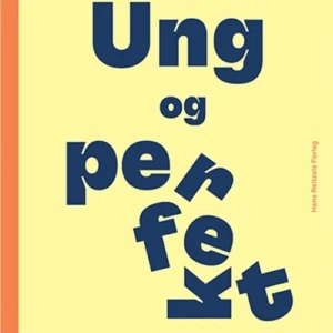 Ung og perfekt