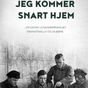 Jeg kommer snart hjem