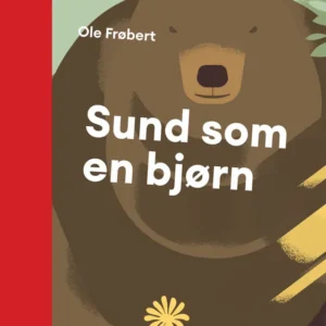Sund som en bjørn