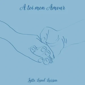 A toi mon Amour