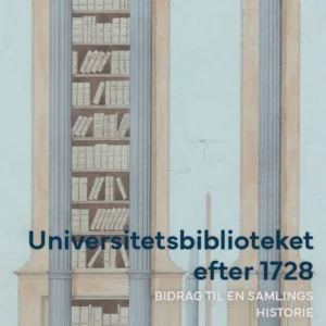 Universitetsbiblioteket efter 1728