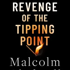 Revenge of the Tipping Point: Overstories, Superspreaders and the Rise of Social Engineering