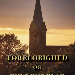 Foreløbighed og fuldendelseâ¨