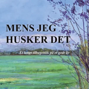 Mens jeg husker det